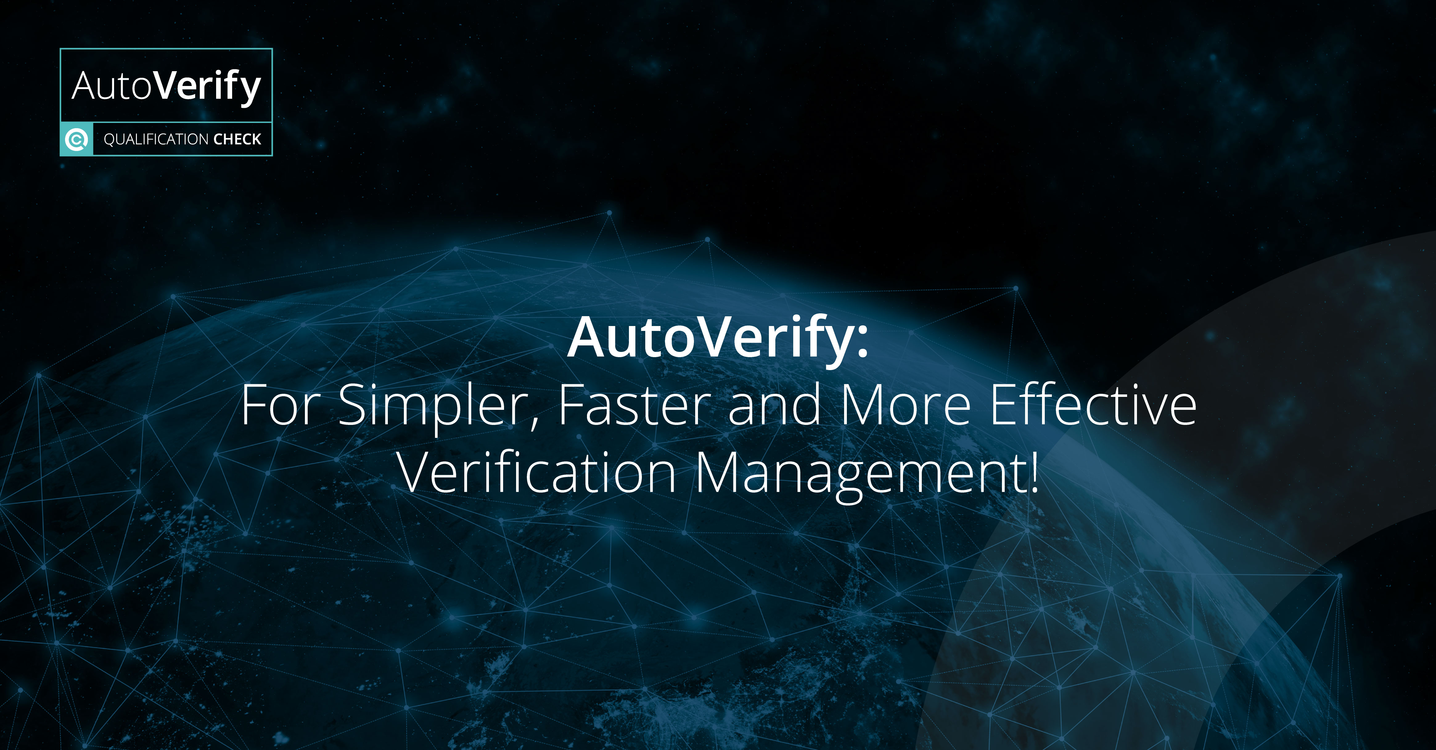AutoVerify: For Simpler, Faster and More Effective Verification Management!